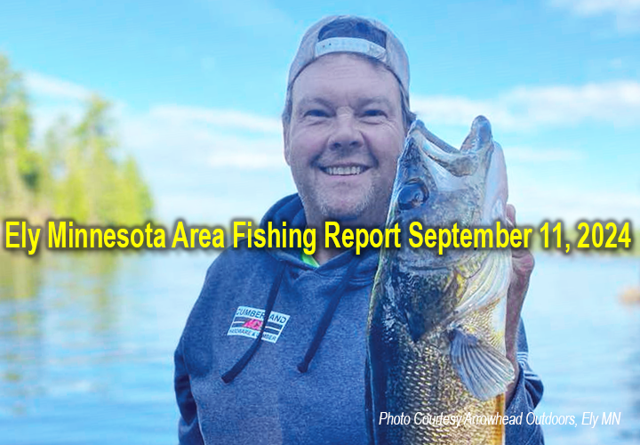 image links to fishing report from the Ely Minnesota area provided by Arrowhead Outdoors